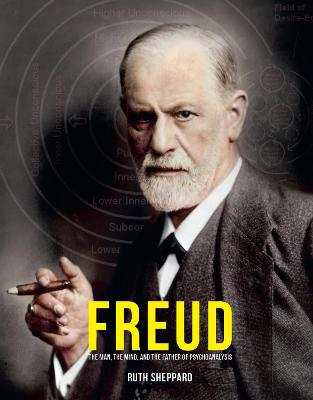 Freud: The Man, the Scientist and the Birth of Psychoanalysis