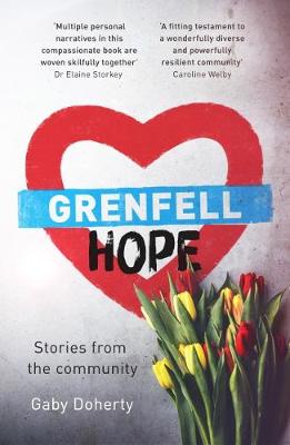 Grenfell Hope: Ravaged by Fire But Not Destroyed