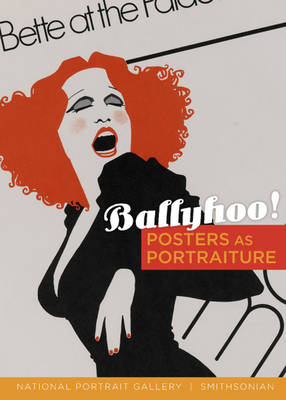 Ballyhoo!: Posters as Portraiture