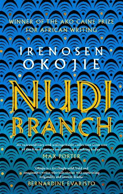 Nudibranch: the collection from MBE for Literature recipient Irenosen Okojie