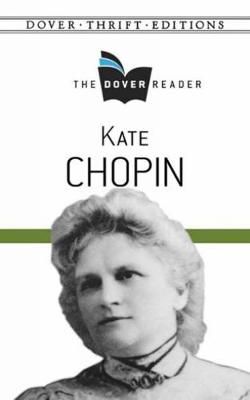 Kate Chopin The Dover Reader