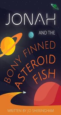 Jonah and the Bony-Finned Asteroid Fish