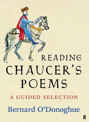 Reading Chaucer's Poems: A Guided Selection