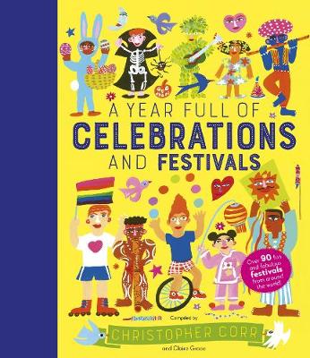 A Year Full of Celebrations and Festivals: Over 90 fun and fabulous festivals from around the world!: Volume 6