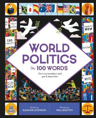 World Politics in 100 Words: Start conversations and spark inspiration