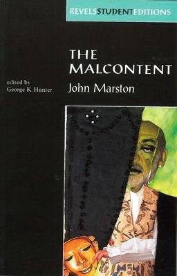 The Malcontent: By John Marston