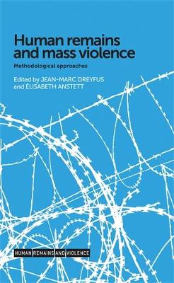 Human Remains and Mass Violence: Methodological Approaches