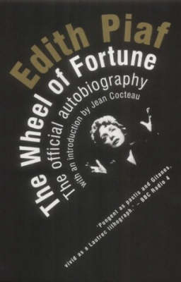 Edith Piaf: The Wheel of Fortune: the Official Autobiography