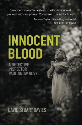 Innocent Blood: A Detective Inspector Paul Snow Novel 2