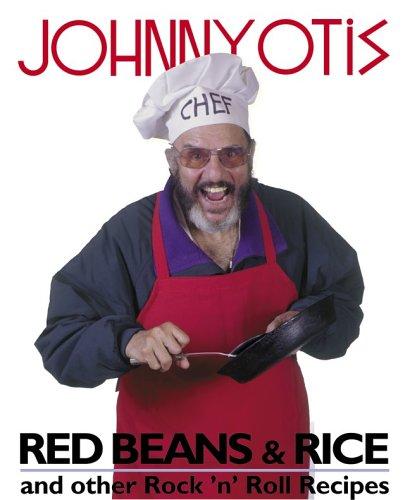 Red Beans and Rice: And Other Rock 'n' Roll Recipes