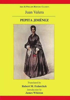 Pepita Jimenez: A Novel by Juan Valera