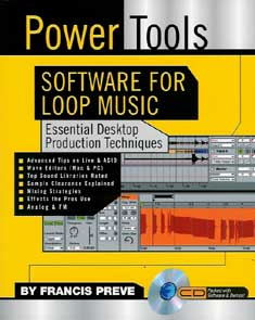 Francis Preve: Power Tools Software For Loop Music