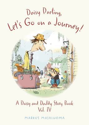 Daisy Darling Let's Go on a Journey!: A Daisy and Daddy Story Book