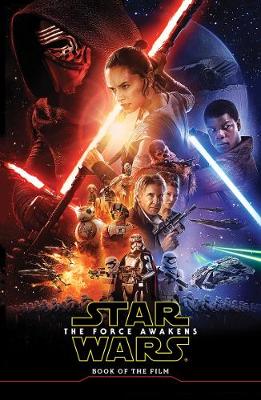 Star Wars The Force Awakens: Book of the Film