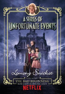 The Bad Beginning (A Series of Unfortunate Events)