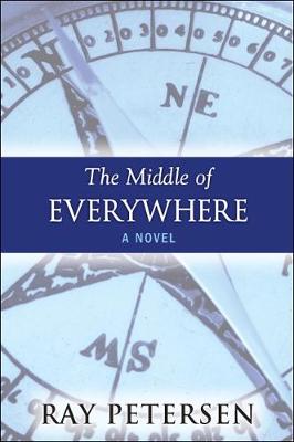 Middle of Everywhere, The: A Novel