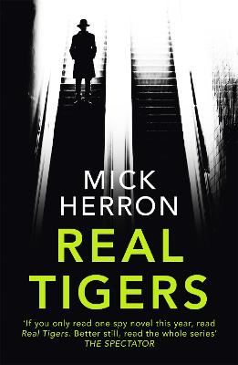 Real Tigers: Slough House Thriller 3