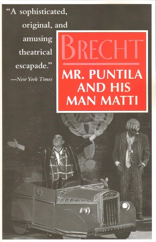Mr Puntila and His Man Matti