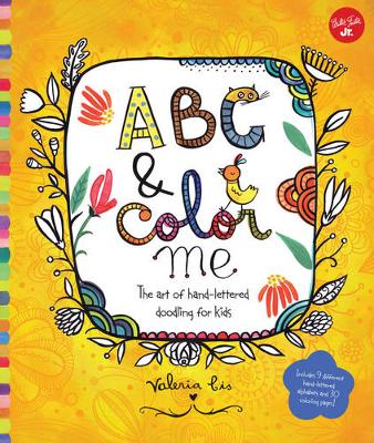 ABC & Color Me: The art of hand-lettered doodling for kids