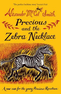 Precious and the Zebra Necklace: A New Case for Precious Ramotswe