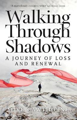 Walking Through Shadows: A Journey of Loss and Renewal