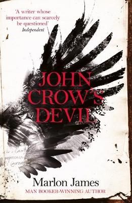 John Crow's Devil: From the Man Booker prize-winning author of A Brief History of Seven Killings