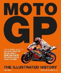MotoGP, The Illustrated History - Michael Scott : : Bill & Ben Books