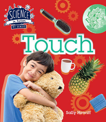 Science in Action: the Senses - Touch