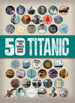 50 Things You Should Know About Titanic