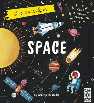 Scratch and Learn Space: With 7 interactive spreads