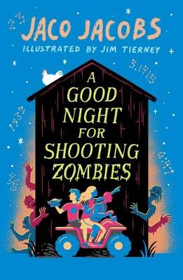 A Good Night for Shooting Zombies: with glow-in-the-dark cover