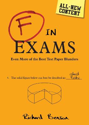 F in Exams: Even More of the Best Test Paper Blunders