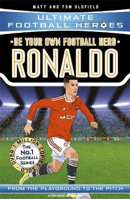 Be Your Own Football Hero: Ronaldo (Ultimate Football Heroes - the No. 1 football series): Collect them all!