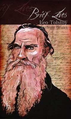 Brief Lives: Leo Tolstoy