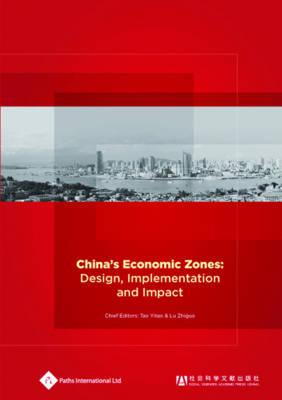 China's Economic Zones: Design, Implementation and Impact