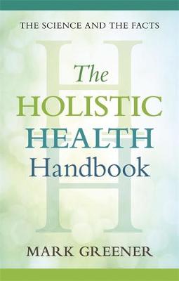 The Holistic Health Handbook: A Scientific Approach