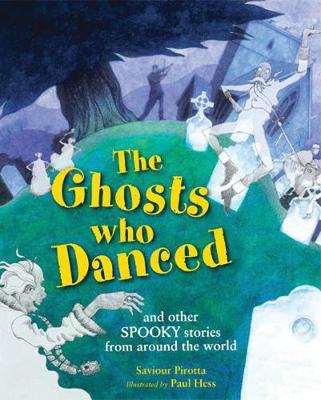 The Ghosts Who Danced: and other spooky stories