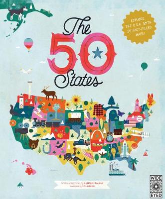 The 50 States: Explore the U.S.A. with 50 fact-filled maps!: Volume 1