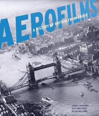 Aerofilms: A history of Britain from above