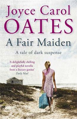A Fair Maiden: A dark novel of suspense