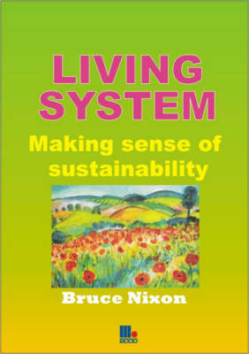 Living System: Making Sense of Sustainability