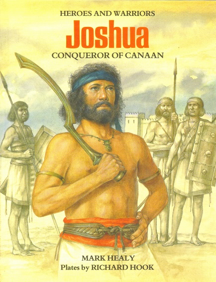 Joshua: Conquerer of Canaan