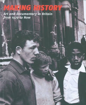 Making History: Art and Documentary f