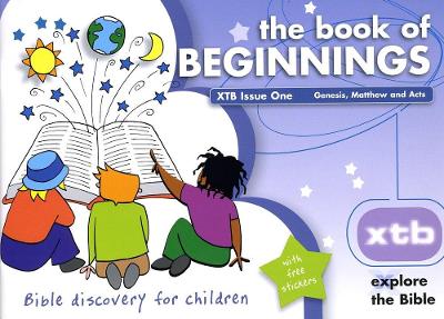 XTB 1: The Book of Beginnings: Bible discovery for children: 1