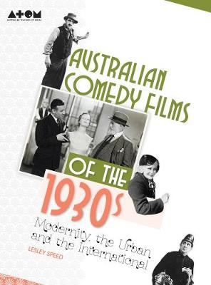 Australian Comedy Films of the 1930s: Modernity, the Urban and the International