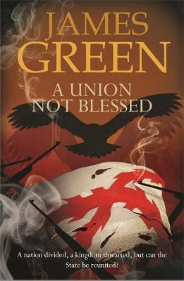 A Union Not Blessed: Agents of Independence Series