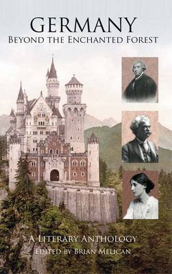 Germany: Beyond the Enchanted Forest: A Literary Anthology