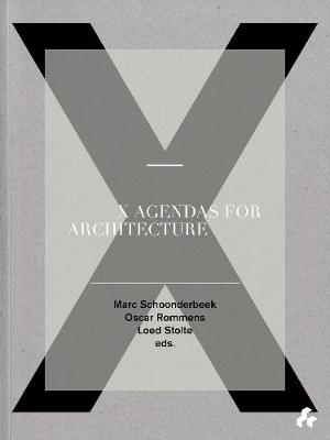 X Agendas for Architecture