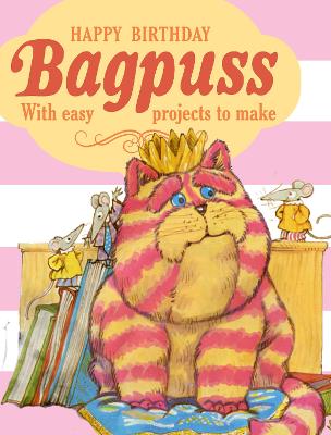 Happy Birthday Bagpuss!: With easy projects to make