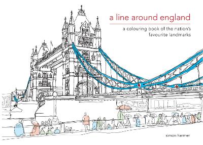 A Line Around England: A colouring book of the nation's favourite landmarks